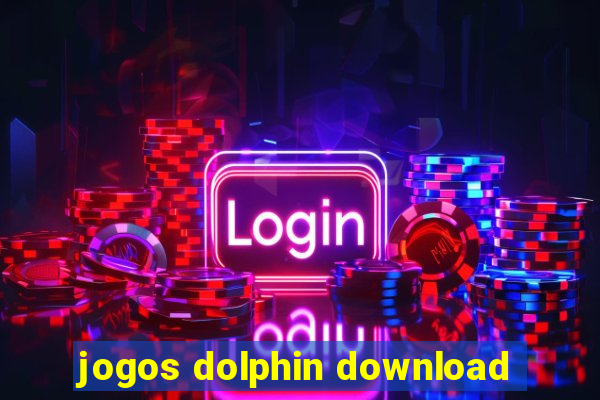 jogos dolphin download